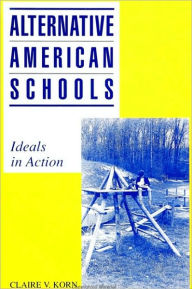 Title: Alternative American Schools, Author: Claire V. Korn