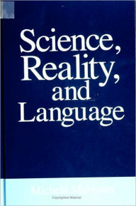 Title: Science, Reality, and Language, Author: Michele Marsonet