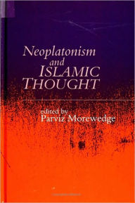 Title: Neoplatonism and Islamic Thought, Author: Parviz Morewedge