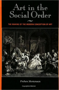 Title: Art in the Social Order, Author: Preben Mortensen