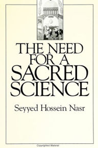Title: The Need for a Sacred Science, Author: Seyyed Hossein Nasr
