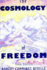 Title: Cosmology of Freedom, The, Author: Robert Cummings Neville