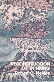 Title: Reconstruction of Thinking, Author: Robert Cummings Neville