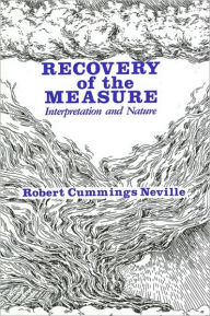 Title: Recovery of the Measure, Author: Robert Cummings Neville