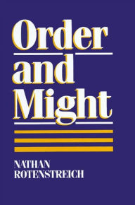 Title: Order and Might, Author: Nathan Rotenstreich