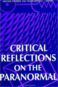 Title: Critical Reflections on the Paranormal, Author: Michael Stoeber