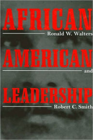 Title: African American Leadership, Author: Ronald W. Walters