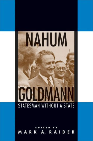 Nahum Goldmann: Statesman without a State