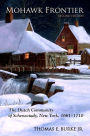 Mohawk Frontier: The Dutch Community of Schenectady, New York, 1661-1710