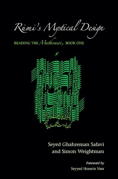 Rumi's Mystical Design: Reading the Mathnawi, Book One