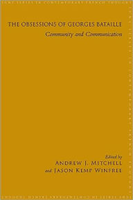 Title: The Obsessions of Georges Bataille: Community and Communication, Author: Andrew Mitchell