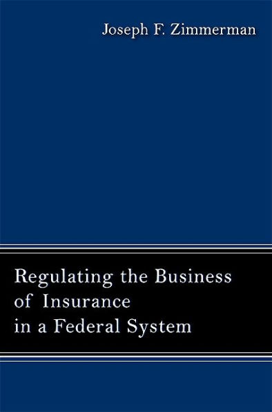 Regulating the Business of Insurance in a Federal System