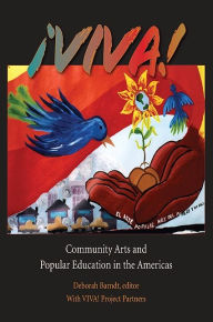 Title: ¡VIVA!: Community Arts and Popular Education in the Americas, Author: Deborah Barndt
