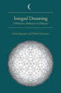 Integral Dreaming: A Holistic Approach to Dreams