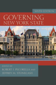 Title: Governing New York State, Sixth Edition / Edition 6, Author: Robert F. Pecorella