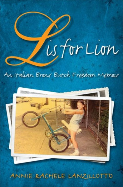 L Is for Lion: An Italian Bronx Butch Freedom Memoir