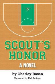 Title: Scout's Honor: A Novel, Author: Charley Rosen