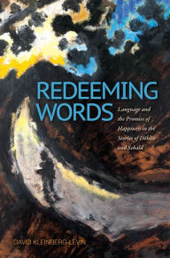 Title: Redeeming Words, Author: David Michael Kleinberg-Levin