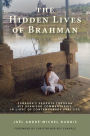 The Hidden Lives of Brahman: Sa?kara's Vedanta through His Upani?ad Commentaries, in Light of Contemporary Practice