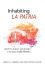 Inhabiting La Patria: Identity, Agency, and Antojo in the Work of Julia Alvarez