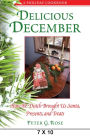 Delicious December: How the Dutch Brought Us Santa, Presents, and Treats: A Holiday Cookbook