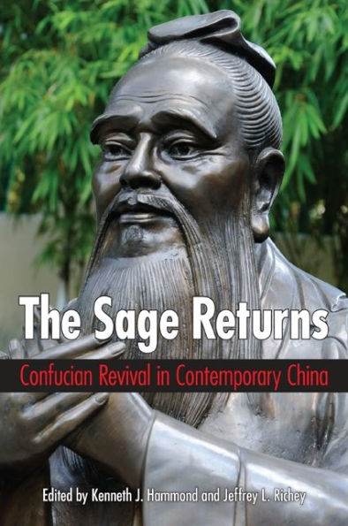 The Sage Returns: Confucian Revival Contemporary China