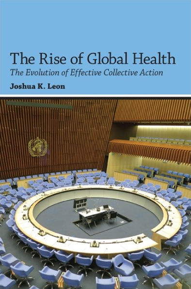 The Rise of Global Health: Evolution Effective Collective Action