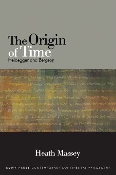 The Origin of Time: Heidegger and Bergson