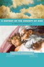 A History of the Concept of God: A Process Approach