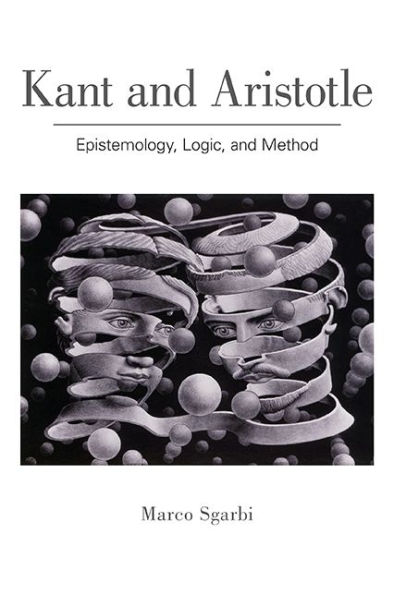Kant and Aristotle: Epistemology, Logic, Method