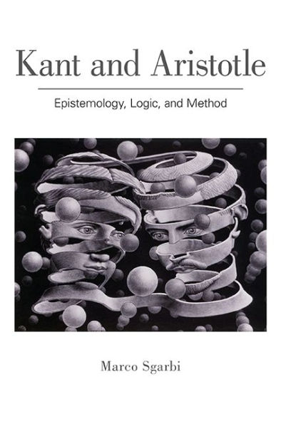 Kant and Aristotle: Epistemology, Logic, and Method