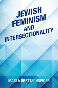 Title: Jewish Feminism and Intersectionality, Author: Marla Brettschneider