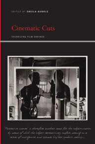 Title: Cinematic Cuts: Theorizing Film Endings, Author: Sheila Kunkle