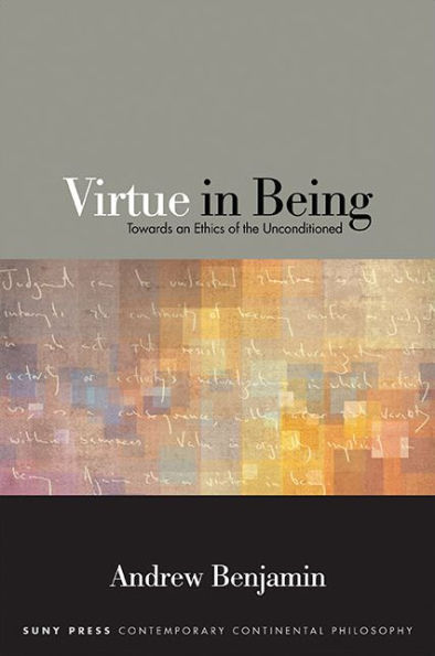 Virtue Being: Towards an Ethics of the Unconditioned