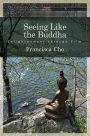 Seeing Like the Buddha: Enlightenment through Film