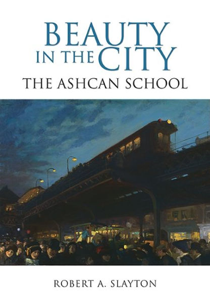 Beauty in the City: The Ashcan School