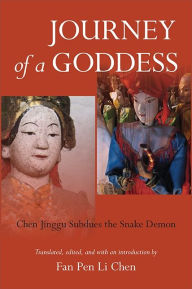 Title: Journey of a Goddess: Chen Jinggu Subdues the Snake Demon, Author: Fan Pen Li Chen