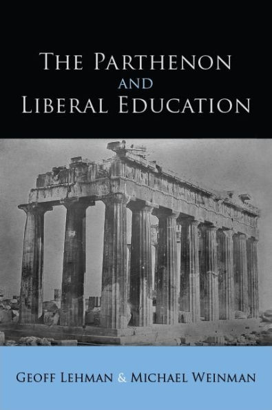 The Parthenon and Liberal Education