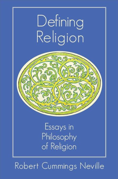 Defining Religion: Essays Philosophy of Religion