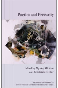 Title: Poetics and Precarity, Author: Myung Mi Kim
