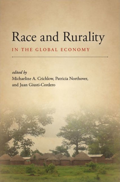 Race and Rurality in the Global Economy