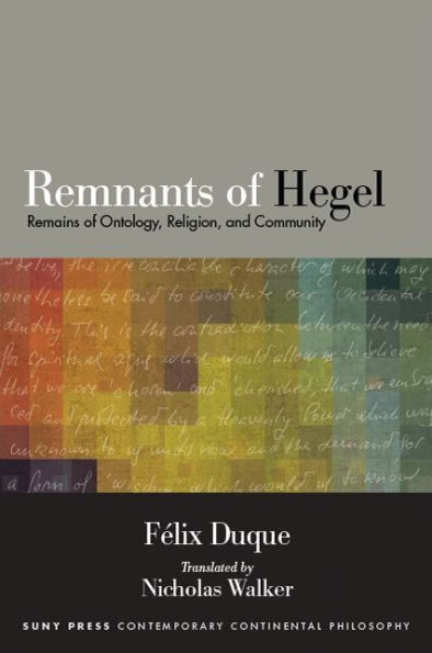 Remnants of Hegel: Remains Ontology, Religion, and Community