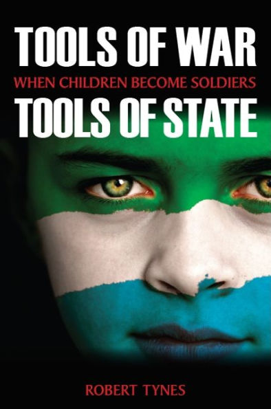 Tools of War, State: When Children Become Soldiers