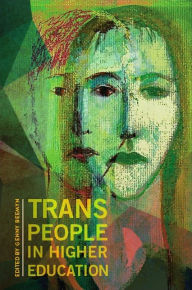 Title: Trans People in Higher Education, Author: Genny Beemyn