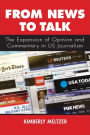 From News to Talk: The Expansion of Opinion and Commentary in US Journalism