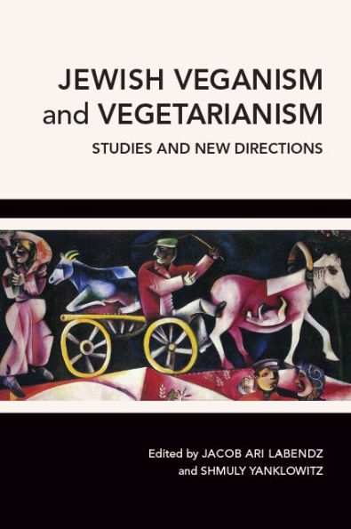 Jewish Veganism and Vegetarianism: Studies New Directions