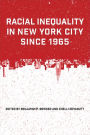 Racial Inequality in New York City since 1965