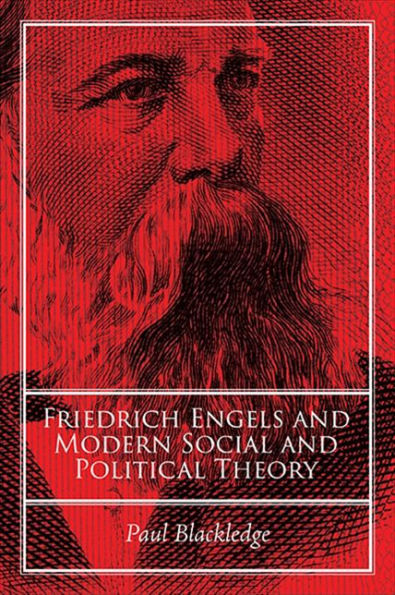 Friedrich Engels and Modern Social Political Theory