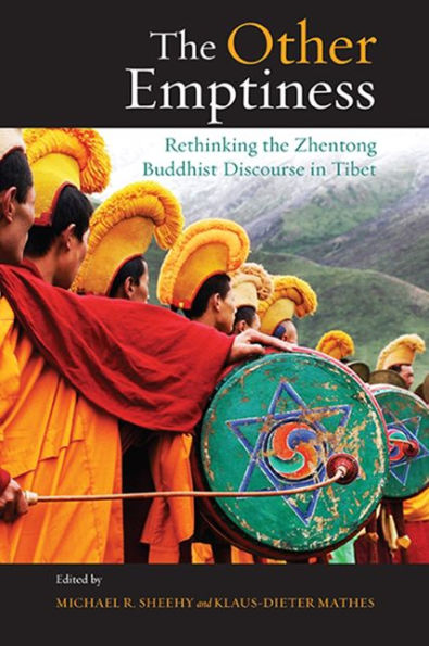 the Other Emptiness: Rethinking Zhentong Buddhist Discourse Tibet
