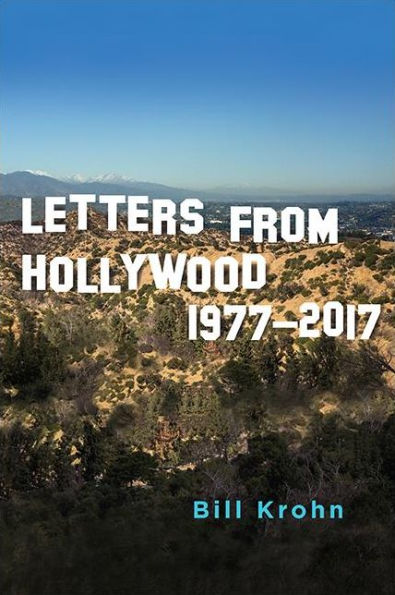 Letters from Hollywood: 1977-2017